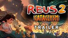 Gameplay | Reus 2 Cataclysm Major Update trailer