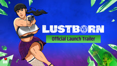Teaser | Lustborn - Official Launch Trailer