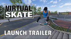 General / Cinematic | Virtual Skate Launch Trailer