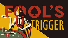 General / Cinematic | Fool's Trigger Trailer One