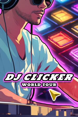 DJ Clicker – World Tour
