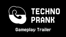 Gameplay | Techno Prank - Gameplay trailer