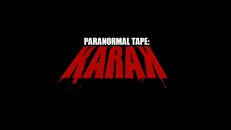 Teaser | Trailer of Paranormal Tape: KARAK
