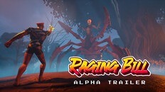 Gameplay | Raging Bill (Alpha Trailer)