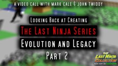 Interview / Dev Diary | Part 2 - Looking back at creating The Last Ninja Series.