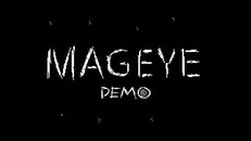 General / Cinematic | MAGEYE Demo Release Trailer