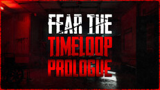 Gameplay | Fear The Timeloop: Prologue Trailer