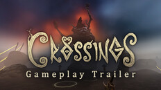 Gameplay | Crossings Gameplay Trailer