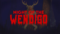 Gameplay | Night of the Wendigo | Survival Gameplay