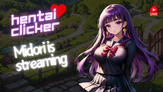 Gameplay | Hentai Clicker:Midori is streaming