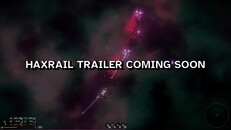 Teaser | HAXRAIL TRAILER COMING SOON