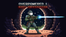 Gameplay | Overpowered 1 - Mars Infestation Trailer