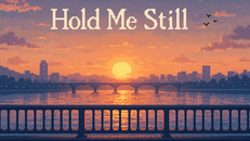 General / Cinematic | Hold Me Still_Trailer