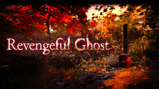 General / Cinematic | Revengeful Ghost