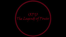 General / Cinematic | (RPG) The Legends of Power Volume 1 Trailer