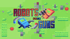 Gameplay | Robots with Guns - Release Trailer