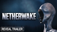 General / Cinematic | Netherwake Reveal Trailer