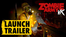General / Cinematic | Zombie Army VR - Launch Trailer