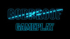 Gameplay | GODPROOF - Gameplay
