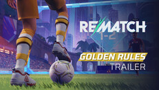 Gameplay | Rematch Golden Rules Trailer