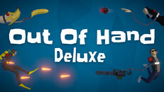 Gameplay | Out of Hand: Deluxe Short Trailer