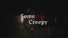 Gameplay | Someone Creepy Trailer