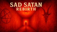 General / Cinematic | sad satan : Rebirth