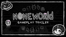 Gameplay | NONEWORLD Gameplay Trailer
