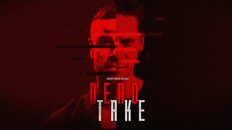 Teaser | Dead Take - Launch Trailer