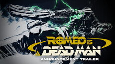 General / Cinematic | ROMEO IS A DEAD MAN Announcement Trailer