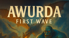 General / Cinematic | Awurda First Wave