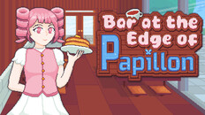 Gameplay | Bar at the Edge of Papillon - Trailer