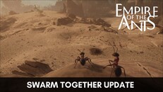 General / Cinematic | Empire of the Ants - Summer Update