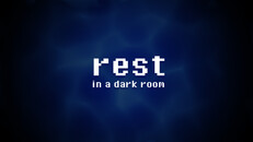 General / Cinematic | rest: in a dark room trailer