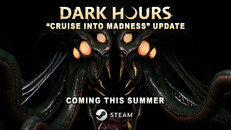 Teaser | Dark Hours - "Cruise into Madness" Update Teaser