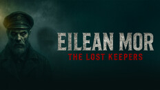 General / Cinematic | Eilean Mor The Lost Keepers