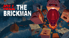 Gameplay | Kill the Brickman - Launch