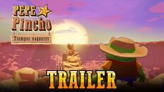 General / Cinematic | Trailer Pepe Pincho