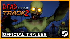 Gameplay | Dead In Your TrackZ | Official Launch Trailer