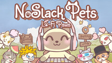 Gameplay | NoSlack Pets