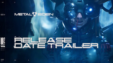 General / Cinematic | Metal Eden - Release Date Trailer - unrated