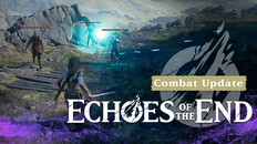 Gameplay | Echoes of the End - Gameplay Showcase unrated
