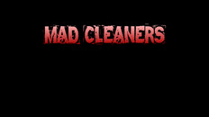 General / Cinematic | MAD CLEANERS OFFICIAL TRAILER