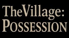 Gameplay | TheVillage Possession