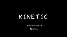 Gameplay | Kinetic - Trailer