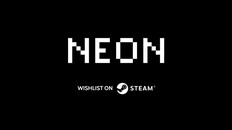 General / Cinematic | NEON | OFFICIAL STEAM REVEAL TRAILER