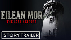 Teaser | Eilean Mor The Lost Keepers Cinematic Story