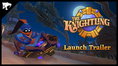 General / Cinematic | The Knightling - Launch Trailer