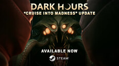 General / Cinematic | Dark Hours - «Cruise Into Madness» Update Trailer