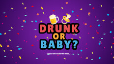 General / Cinematic | Drunk Or Baby Trailer